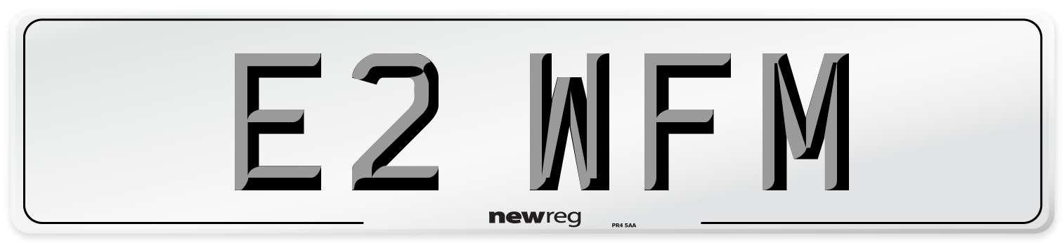 E2 WFM Number Plate from New Reg